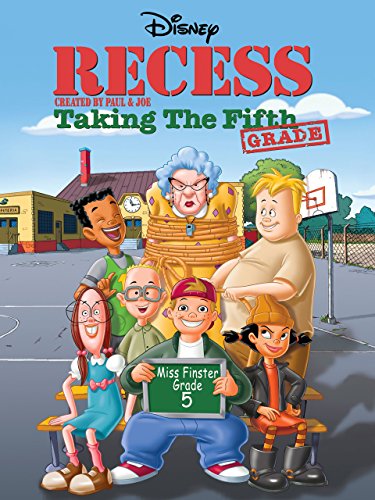     Recess: Taking the Fifth Grade